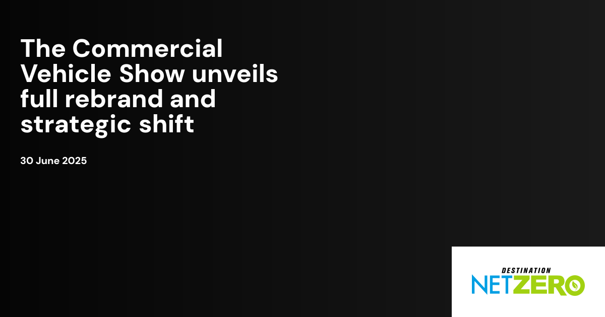 The Commercial Vehicle Show unveils full rebrand and strategic shift ...