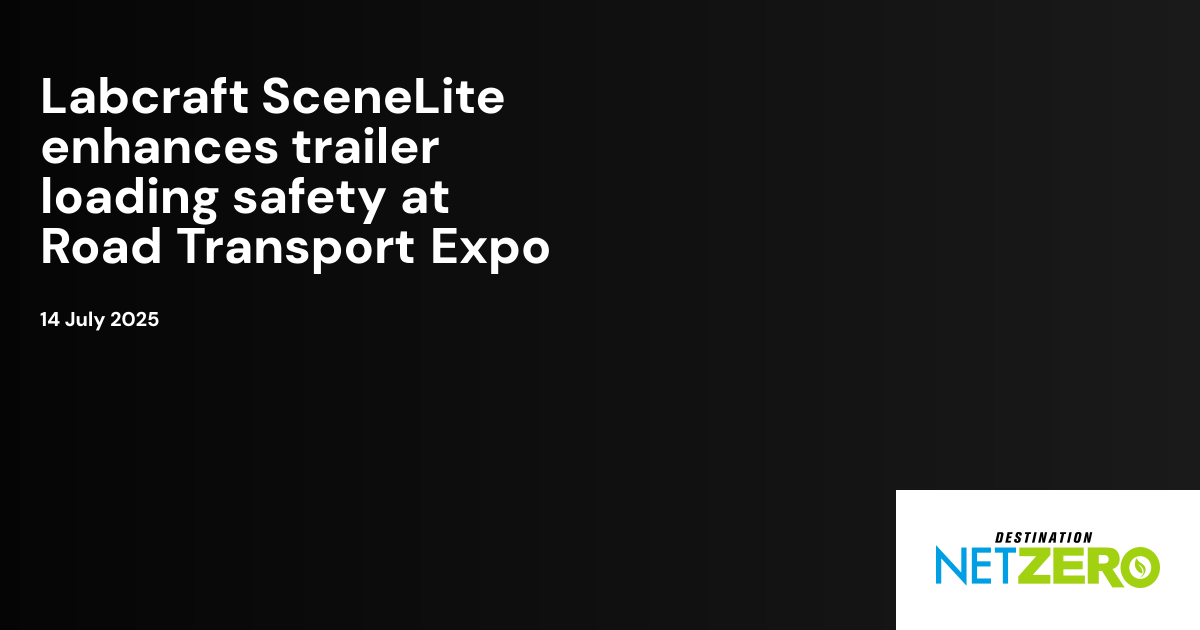 Labcraft SceneLite enhances trailer loading safety at Road Transport ...